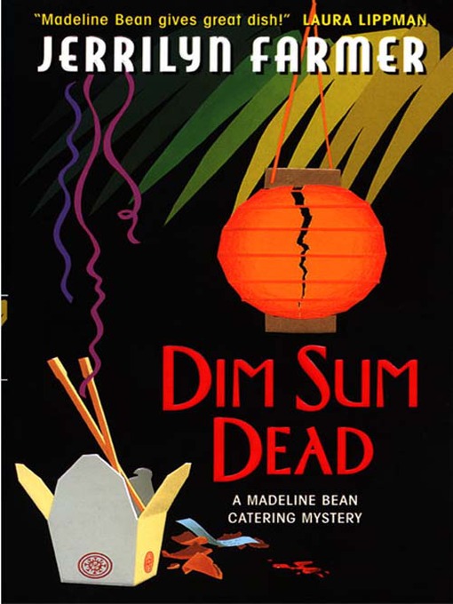 Title details for Dim Sum Dead by Jerrilyn Farmer - Available